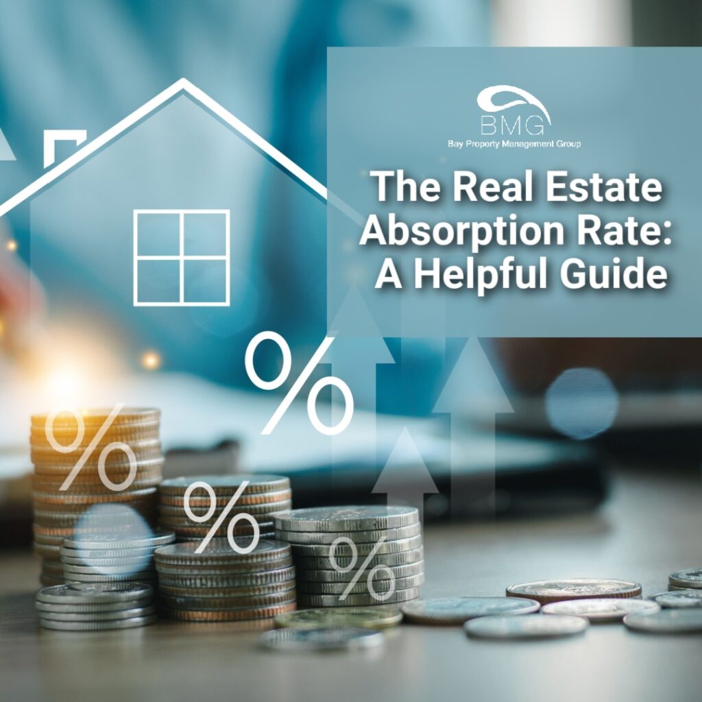 Image with coins stacked, percentage signs, and a house outline, titled 'The Real Estate Absorption Rate: A Helpful Guide' by Bay Property Management Group.